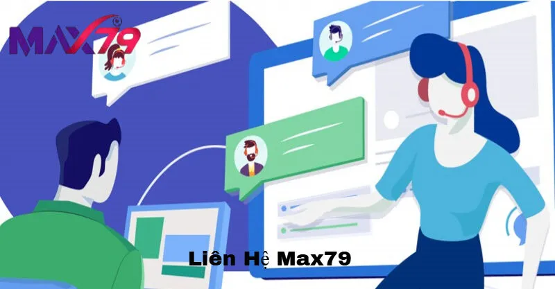 Đội ngũ hỗ trợ tận tâm của Max79