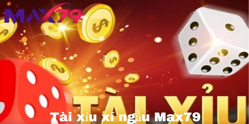 Giao diện bàn cược Tài Xỉu Xí Ngầu Max79